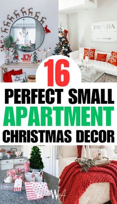 christmas decor with the words, 16 perfect small apartment christmas decor on top and bottom