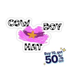 a sticker with the words cow boy hat and an image of a star on it