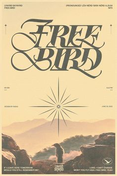 a poster with the words free bird on it