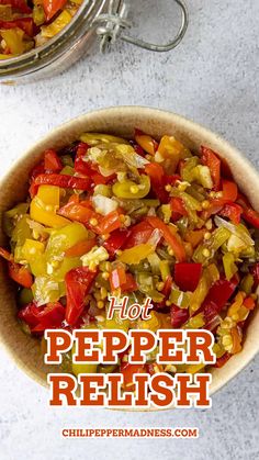 hot pepper relish in a bowl with the title above it