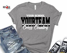 a t - shirt with the words your school yyrteam cross country on it