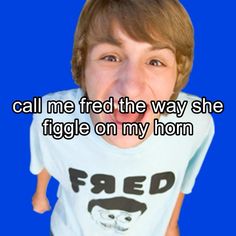 a young boy making a funny face with the caption call me fried the way she figgle on my horn