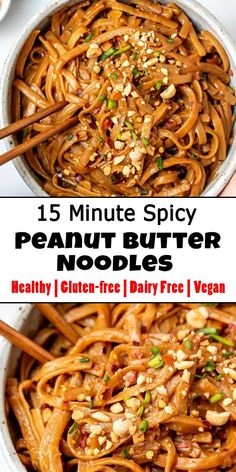 two pictures of peanut butter noodles with chopsticks in them and the text overlay reads, 15 minute spicy peanut butter noodles