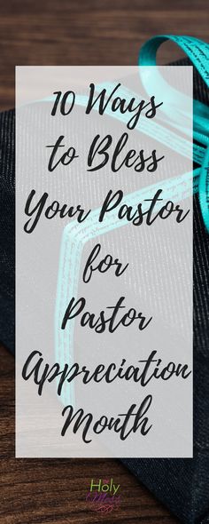 a book with the title 10 ways to blog your pastor for pastor appreciation month