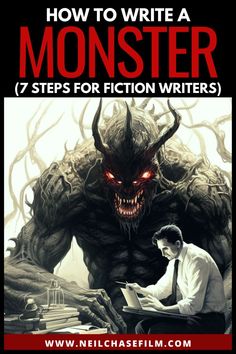 the cover to how to write a monster book with an image of a man sitting at a desk