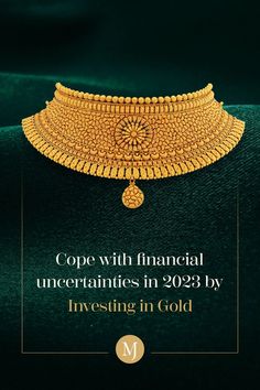 a gold necklace with the words cope with financial uncertains in 2093 by investing in gold