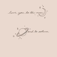 the words love you to the moon and back are written in black ink on a beige background