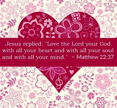 a heart with the words jesus repiled love the lord your god with all your heart and