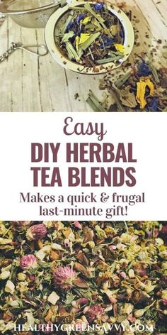 tea blender with flowers in it and the words easy diy herb tea blends