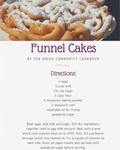 the recipe for funnel cakes is shown here