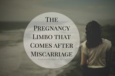 The Pregnancy Limbo That Comes After Miscarriage Healing After Miscarriages, Two Miscarriages In A Row, Pregnancy After Misscarage, High Carb Diet, Bed Of Roses, Comfortable Bed