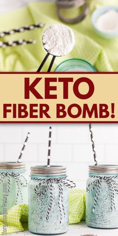 three mason jars with strawberries in them and the words keto fiber bomb