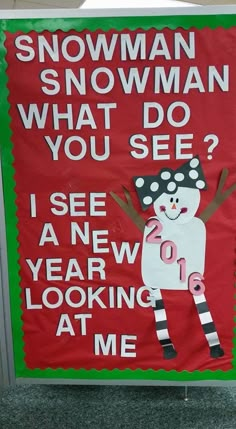 a bulletin board with a snowman saying what do you see? i see a new year's looking at me