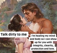 an image of a man kissing a woman in front of a painting with the caption talk dirty to me i'm helping my mind and body so i can show up for you with