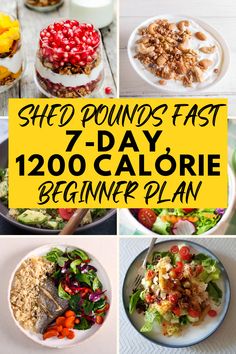 a collage of photos with the words shed pounds fast 7 - day calorie beginner plan