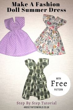 three different types of clothes with the words make a fashion doll summer dress on them