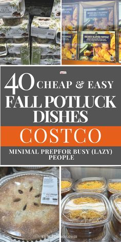 the cover of 40 cheap and easy fall potluck dishes costco, with images of pies in plastic containers