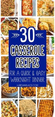 30 casserole recipes for a quick and easy weeknight dinner