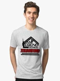 I am a Legend & My Name Is Muhamad ( I am Legendary ) Tri-blend T-Shirt Mens Tops, For Sale