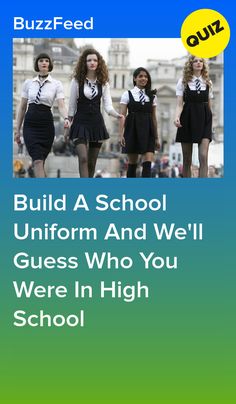 an advertisement with the words build a school uniform and we'll guess who you were in high school