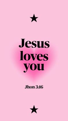 the words jesus loves you written on a pink background with black stars in the center