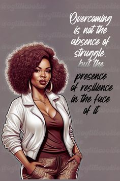 Overcoming is not the absence of struggle, but the presence of resilience in the face of it. Embrace the challenges, for they are the stepping stones to your greatness. Each obstacle you overcome adds depth to your story and strength to your spirit #blackinspirationalquotes #strongblackwomanquotes #blackwomanartwork #resiliencequotes #overcome Good Morning Sister Images, Best Self Quotes, Black Queen Quotes, Resilience Quotes, Black Woman Artwork