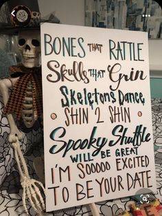 a skeleton holding up a sign that says bones that rattle skills that grim skeletons dance, spooky stuff will be great i'm'm voodoo except to be excited to be your date