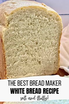 the best bread maker white bread recipe