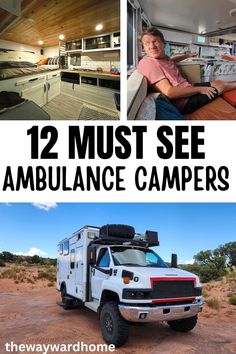 two pictures with the words 12 must see ambulance campers