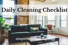 the living room is clean and ready to be used as a daily cleaning checklist