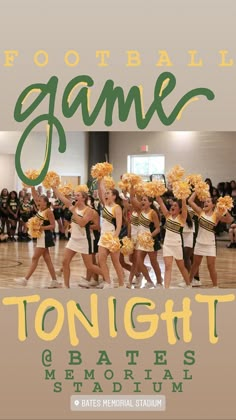 a group of cheerleaders performing in front of a crowd with the words football game tonight