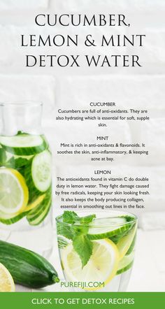 Combining these ingredients with water creates a drink that not only hydrates your body but also works to cleanse and detox your system from the inside out. Each combination helps to remove impurities from your body, that in turn, help to encourage clear, #GlowingSkin . Check out our #DetoxWater recipes to help you achieve the clear, glowing skin you’re after from #PureFiji blog! | #NaturalSkinCareProducts for #NaturalBeauty #SkinCareTips #SkinCareRegimen #SkinCareRoutine Mint Detox Water, Lemon And Mint, Detox Kur, Lemon Diet, Lemon Detox, Full Body Detox, Diet Drinks, Lemon Mint