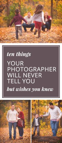 three people and two children are playing in the woods with text that reads ten things your photographer will never tell you