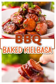 bbq baked kielbasa on a white plate with the words bbq baked kielbasa above it