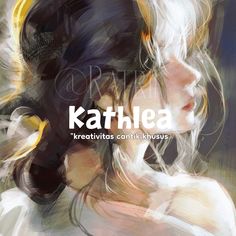 a digital painting of a woman's face with the words kahlea on it