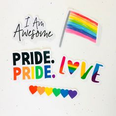 stickers that say i am awesome, pride love, and rainbow hearts on a white background