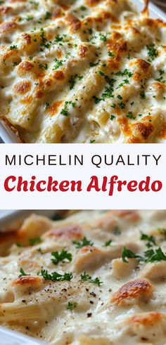 chicken alfredo casserole in a white dish with parsley on top and text overlay that reads, michel quality chicken alfredo