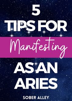 the title for 5 tips for manfesting asan aries, with stars in the background