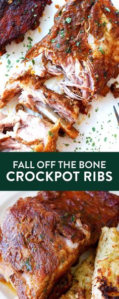 some food that is on top of a plate and in front of the words fall of the bone crockpotribs