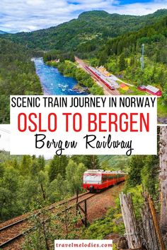 the scenic train journey in norway with text overlay that reads,'so to bergen bridge railway '