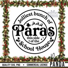 a christmas frame with the words paras and santa clause on it, surrounded by holly branches