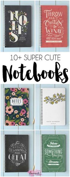 notebooks with the words 10 super cute notebooks on them