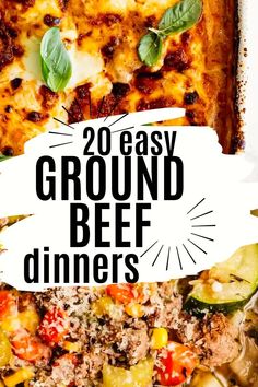 an image of a plate of food with the words 20 easy ground beef dinners on it