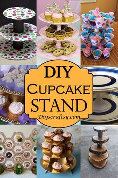 several pictures of different cakes and cupcakes with the words diy cupcake stand