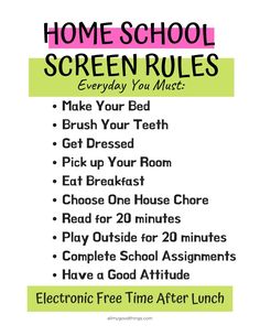 a poster with the words home school screen rules