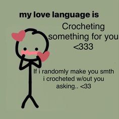 someone is crocheting something for you > 33 if i randomly make you smile i crocheted wut you asking