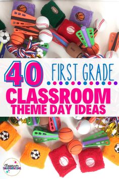 the words 40 first grade classroom theme day ideas