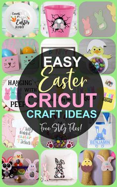 easter crafts with the words easy easter cricut craft ideas