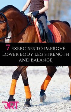 a woman riding on the back of a brown horse with text overlay reading 7 exercises to improve lower body leg strength and balance