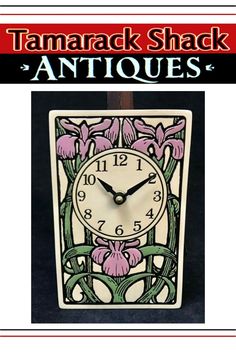 a clock with pink flowers on it and the words tamarack shack antiques